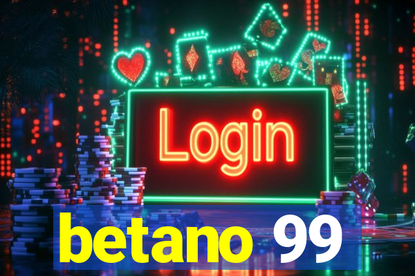 betano 99